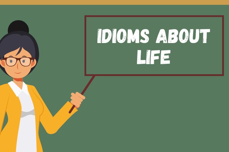 Idioms About Life