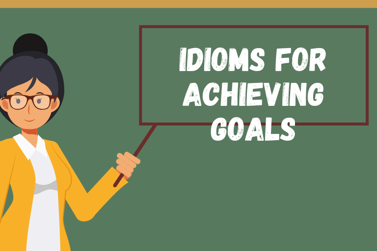 Idioms for Achieving Goals