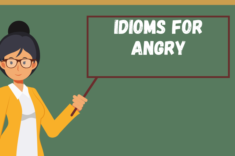 Idioms for Angry