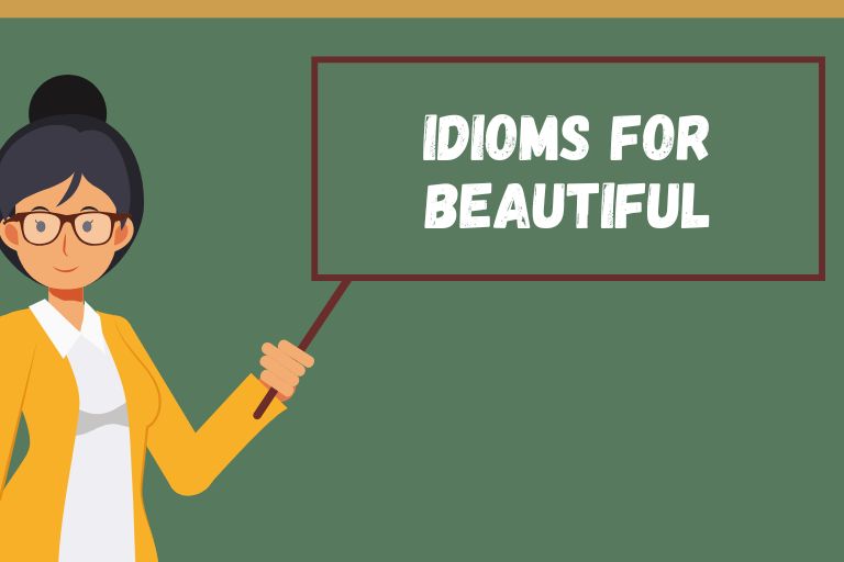 Idioms for Beautiful