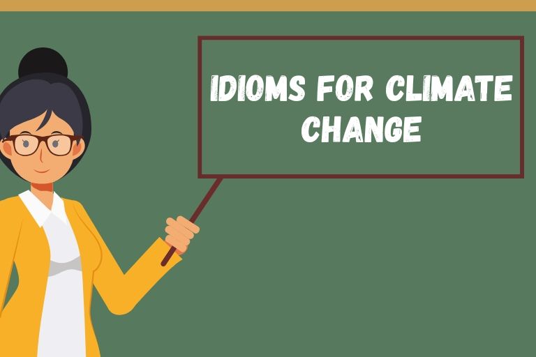 Idioms for Climate Change