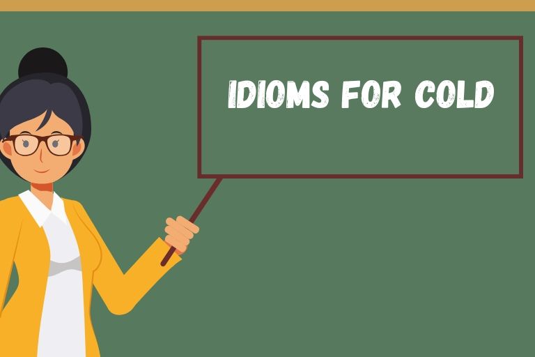 Idioms for Cold