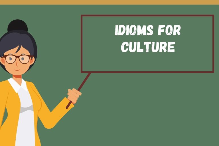 Idioms for Culture