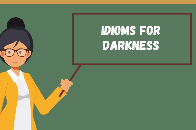 Idioms for Darkness