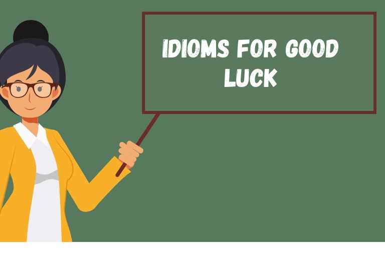Idioms for Good Luck