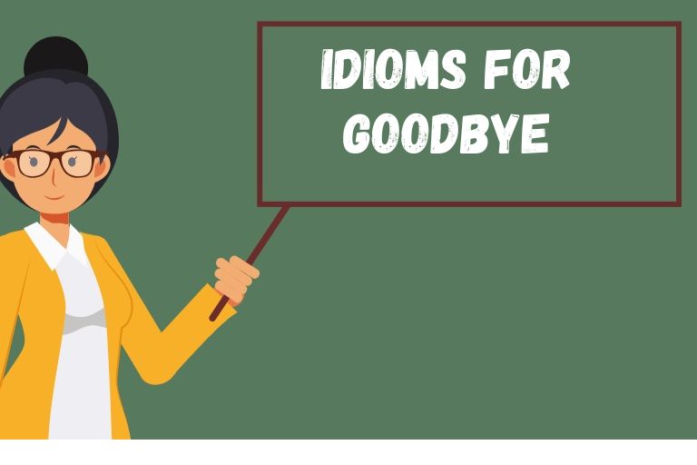 Idioms for Goodbye