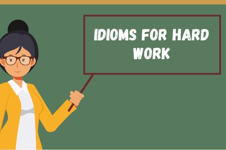 Idioms for Hard Work