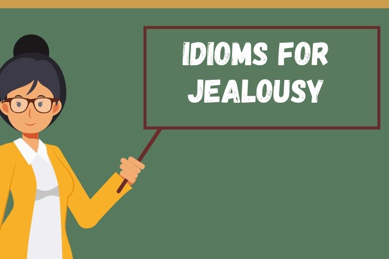 Idioms for Jealousy