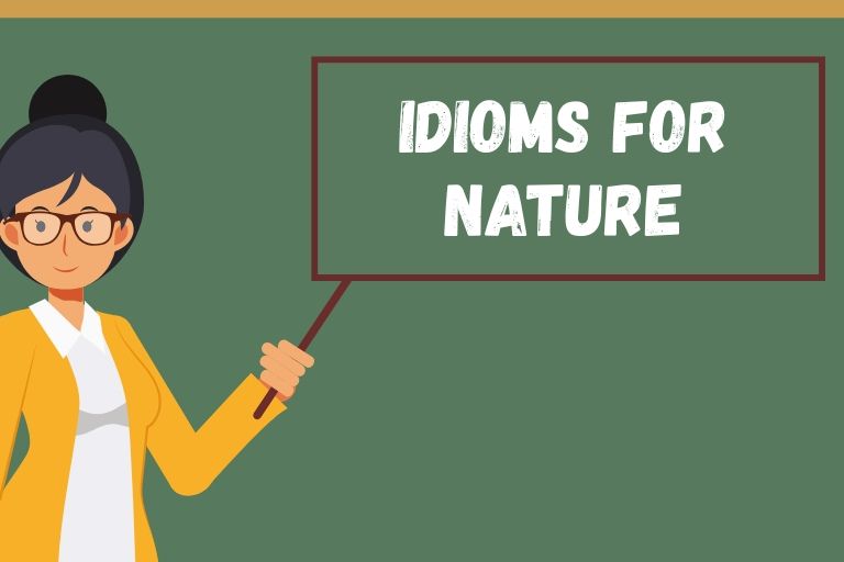 Idioms for Nature