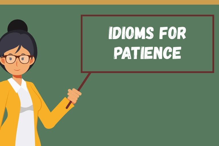 Idioms for Patience