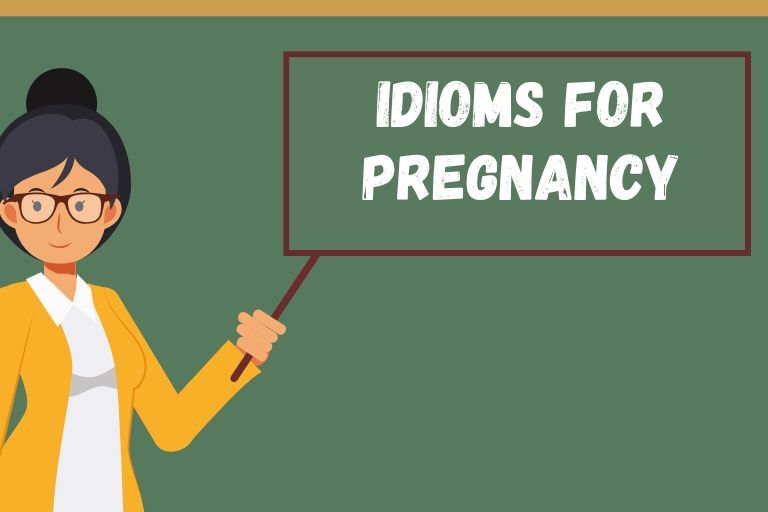 Idioms for Pregnancy