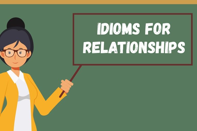 Idioms for Relationships