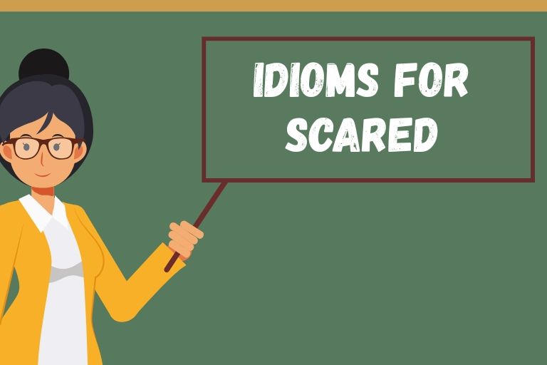 Idioms for Scared