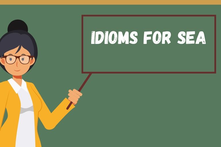 Idioms for Sea