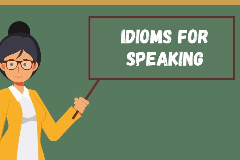 Idioms for Speaking