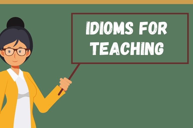 Idioms for Teaching