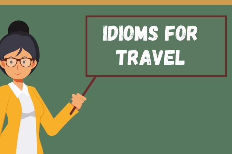 Idioms for Travel