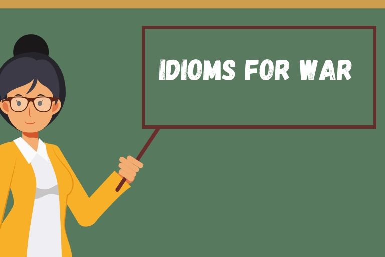 Idioms for War