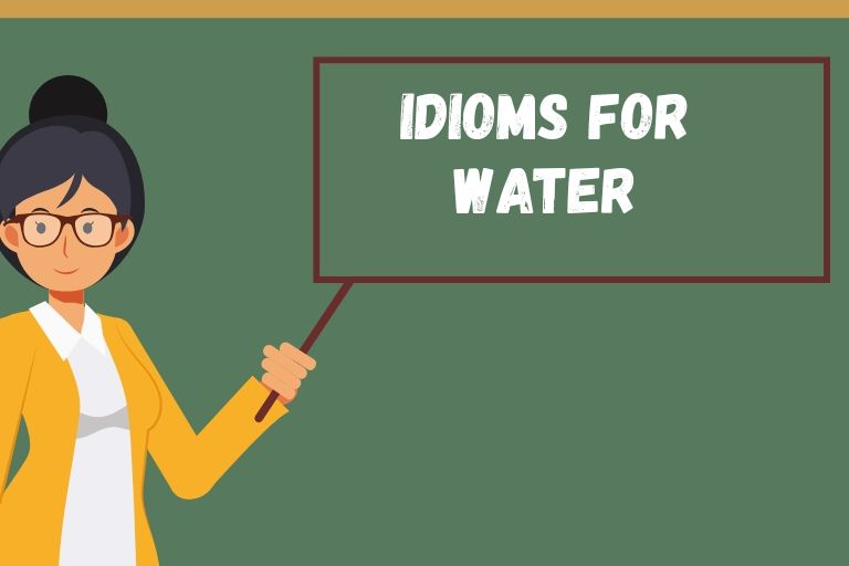 Idioms for Water