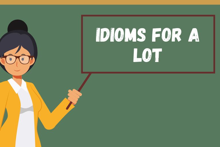 Idioms for a Lot