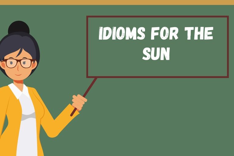 Idioms for the Sun
