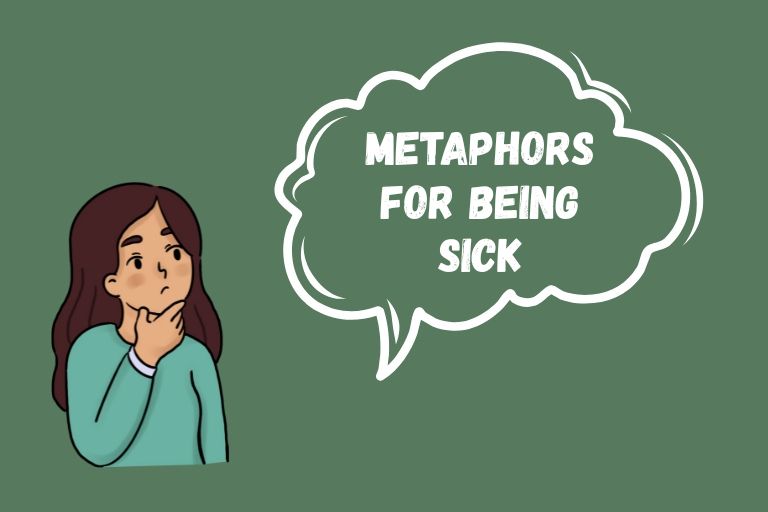 Metaphors for Being Sick