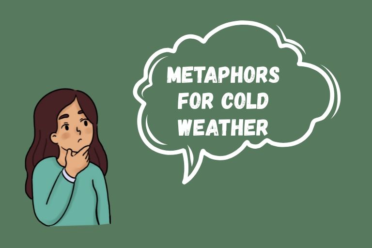 Metaphors for Cold Weather