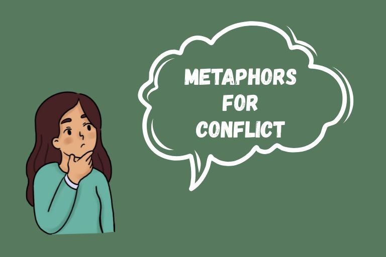 Metaphors for Conflict
