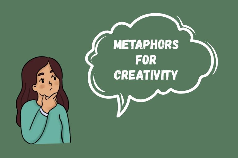 Metaphors for Creativity