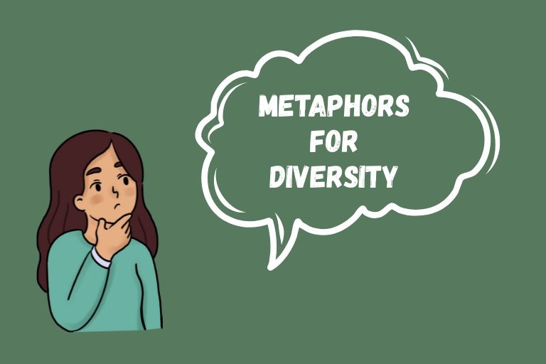 Metaphors for Diversity