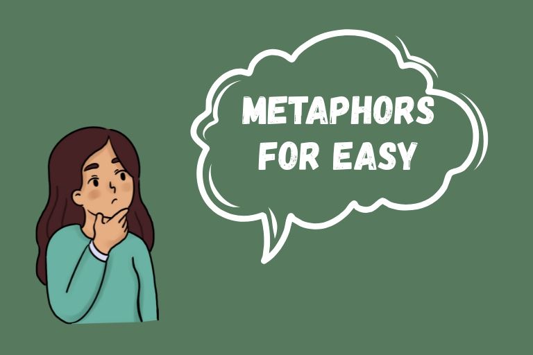 Metaphors for Easy