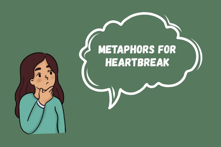 Metaphors for Heartbreak
