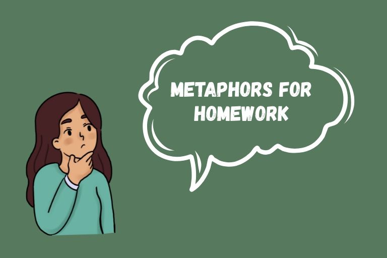 Metaphors for Homework