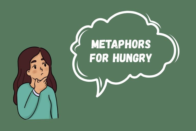 Metaphors for Hungry