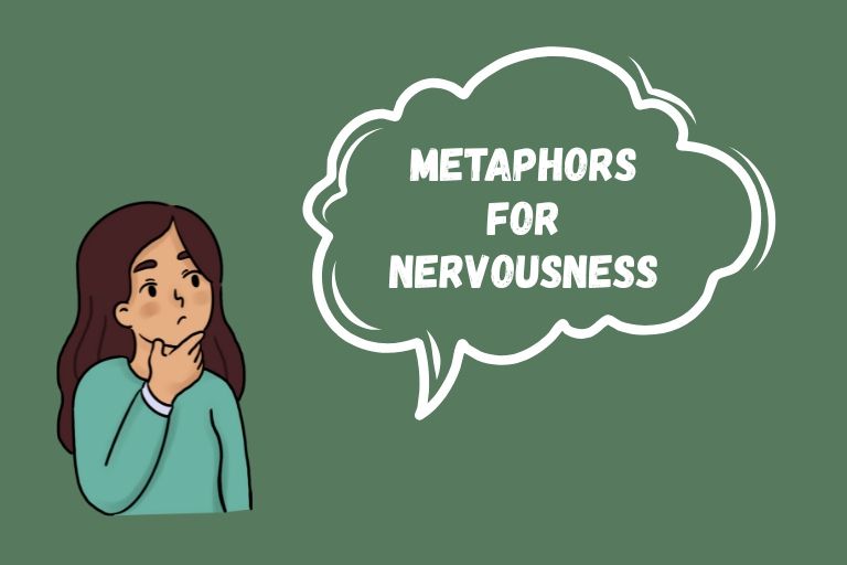 Metaphors for Nervousness