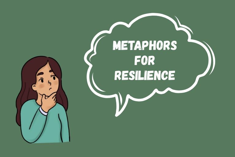 Metaphors for Resilience