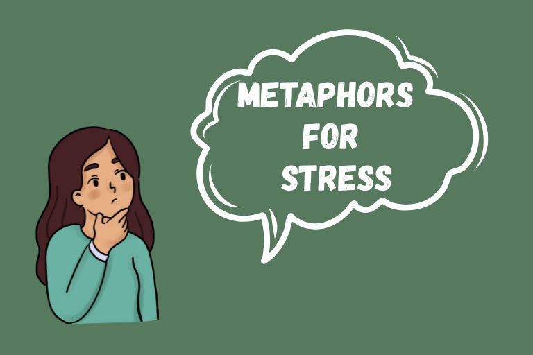 Metaphors for Stress