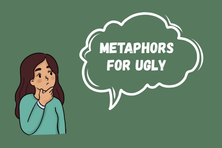 Metaphors for Ugly