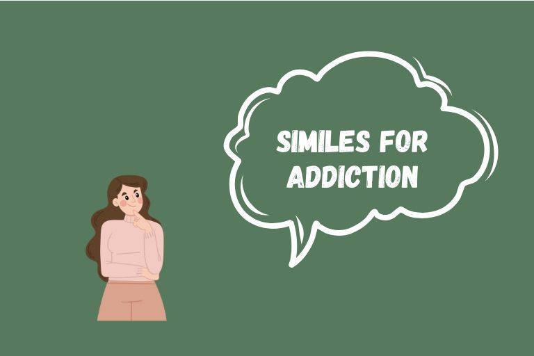 Similes for Addiction