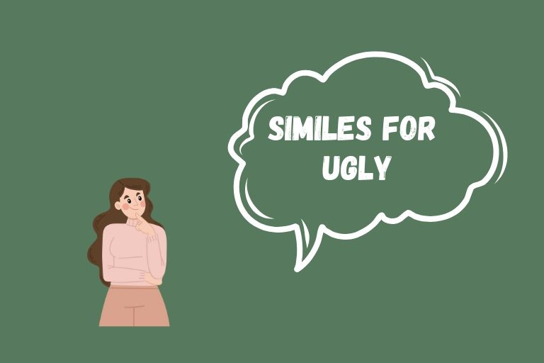 Similes for Ugly