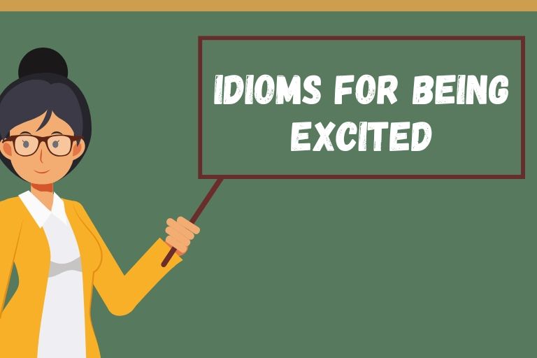 idioms for being excited